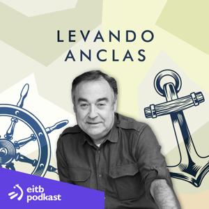 Levando anclas by EITB Radio Televisión Pública Vasca