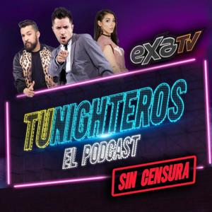 TuNighteros El Podcast