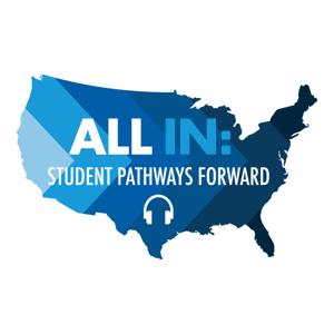 All In: Student Pathways Forward