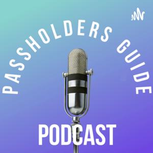 PassHolders Guide Podcast