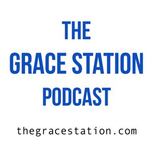 Podcasts – The Grace Station