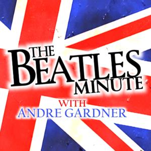 WMGK - Andre Gardner's Beatles Minute