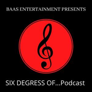 BAAS Entertainment presents: SIX DEGREES OF...  Hosted by Troy Saunders, Wanda T. & Arif St. Michael