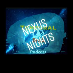 The Temporal Trek Podcast: Nexus Nights