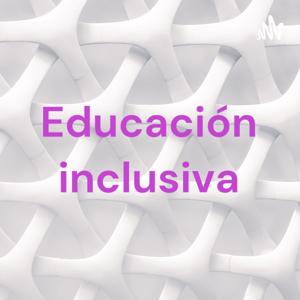 Educación inclusiva