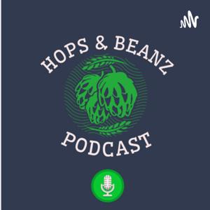 Hops & Beanz Podcast