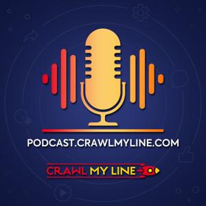 Welcome to Crawl My Line podcast