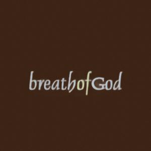 Breath Of God Speaks