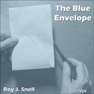 Blue Envelope, The by  Roy J. Snell (1878 - 1959)