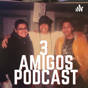 Three Amigos Podcast