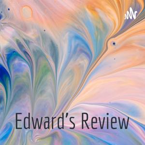 Edward's Review