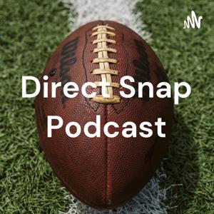 Direct Snap Podcast