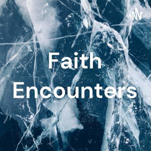 Faith Encounters