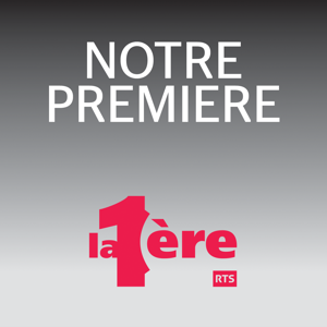 Notre Première ‐ RTS Première