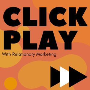 Click Play with Relationary Marketing by Relationary Marketing