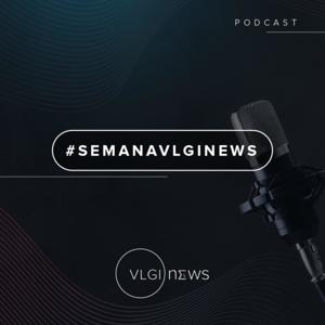 #SemanaVLGINews