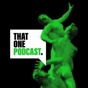 That One Podcast