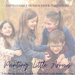 Pointing Little Arrows - Intentional, Faith-based, Parenting