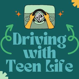 Driving with Teen Life