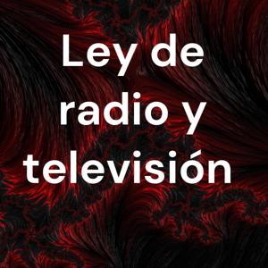 Ley de radio y televisión