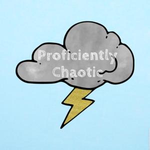 Proficiently Chaotic