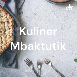 Kuliner Mbaktutik