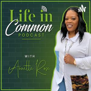 Life In Common Podcast