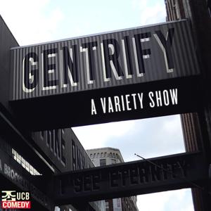 Gentrify! Podcast by Alden Ford, Brandon Scott Jones and Justin Tyler