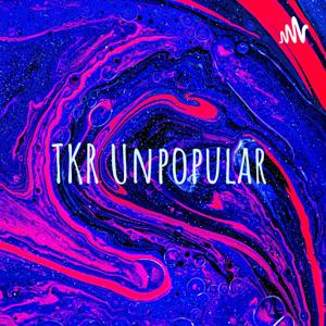 TKR Unpopular