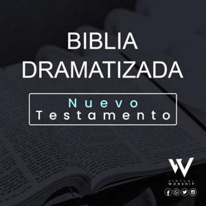 Biblia dramatizada - Nuevo testamento. by Virtual Worship