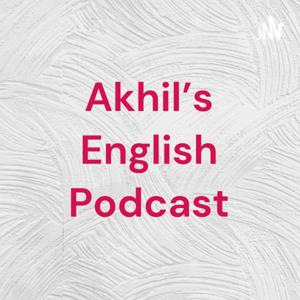 Akhil's English Podcast