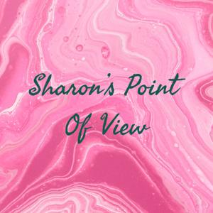 Sharon's Point Of View