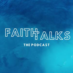 Faith Talks