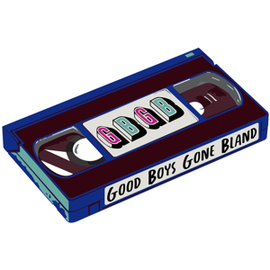 Good Boys Gone Bland