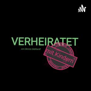 "Verheiratet mit Kindern"