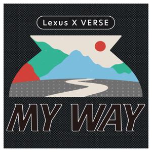 Lexus x VERSE｜MY WAY by Lexus X VERSE