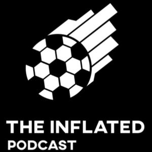 The Inflated Podcast