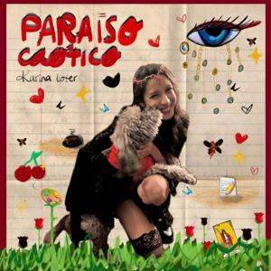 Paraíso Caótico con Karina Lofer