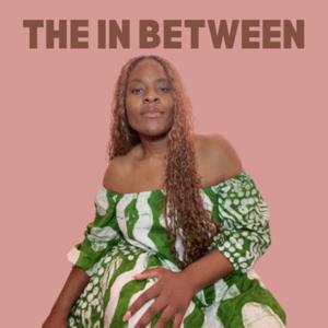 The In Between Podcast