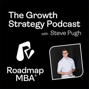 The Growth Strategy Podcast with Steve Pugh