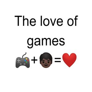 The love of games