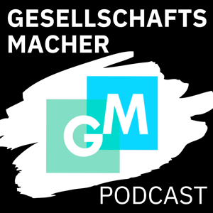 Gesellschaftsmacher-Podcast