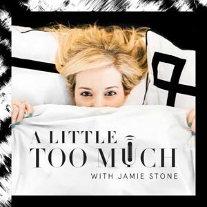 A Little Too Much with Jamie Stone