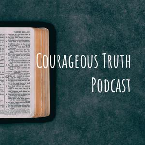 Courageous Truth Podcast