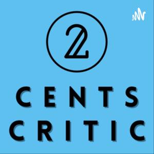 2 Cents Critic