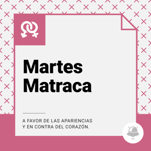 Martes Matraca