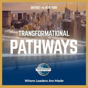 Transformational Pathways by Toastmasters District 46