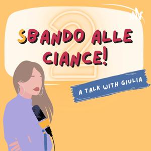 Sbando alle ciance! - A talk with Giulia