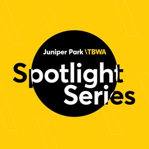 Juniper Park \TBWA Spotlight Series