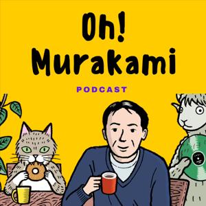 💥Oh! Murakami, el podcast🎙 del club de lectura📚